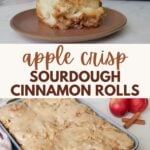 Apple Crisp Sourdough Cinnamon Rolls in a 9x13 pan and one on a brown plate.