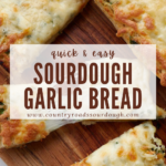 pin for sourdough garlic bread