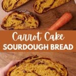 Slices of Carrot Cake Sourdough Bread on wooden surface with carrots around it.